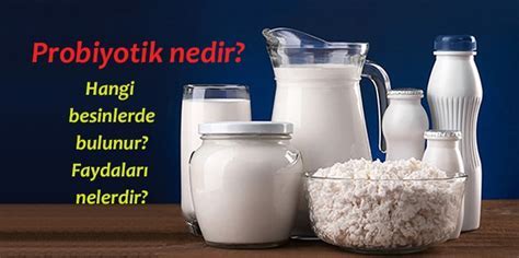 Probiyotiklerin Sağlığınıza Faydaları: Hangi Besinlerde Bulunur?